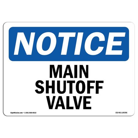 Safety Sign, OSHA Notice, 10 Height, Aluminum, Main Shutoff Valve Sign, Landscape